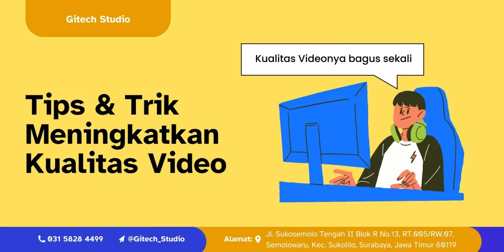 Optimasi Pengalaman Menonton: Tips Meningkatkan Kualitas Video