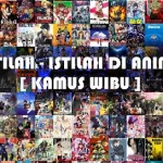 panduan kamus istilah anime untuk pemula: Mengapa Penting?