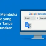 panduan membuka website diblokir tanpa VPN: Metode Dasar yang Efektif