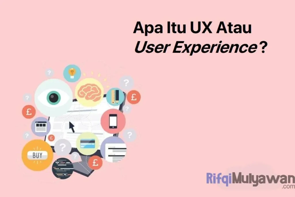 Pengalaman Pengguna: Apa Kata Mereka?