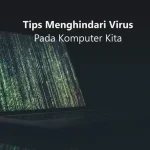 Tips Menghindari Virus Saat Mengunduh Aplikasi Film Gratis