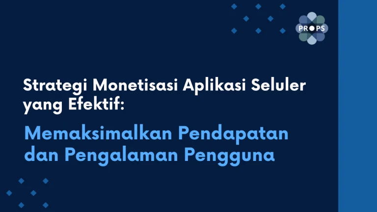 Tips mengoptimalkan pendapatan dari aplikasi gratis: Memilih Model Monetisasi yang Tepat