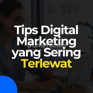 Tips praktis yang sering terlewat